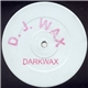 D.J. Wax - Darkwax